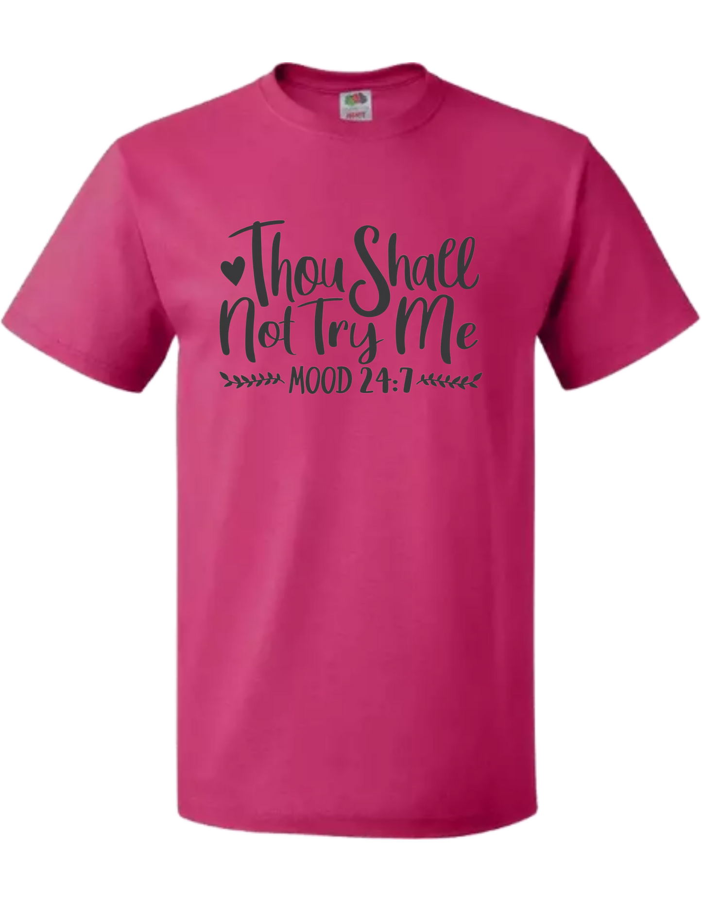 Thou Shall not try me Tshirt