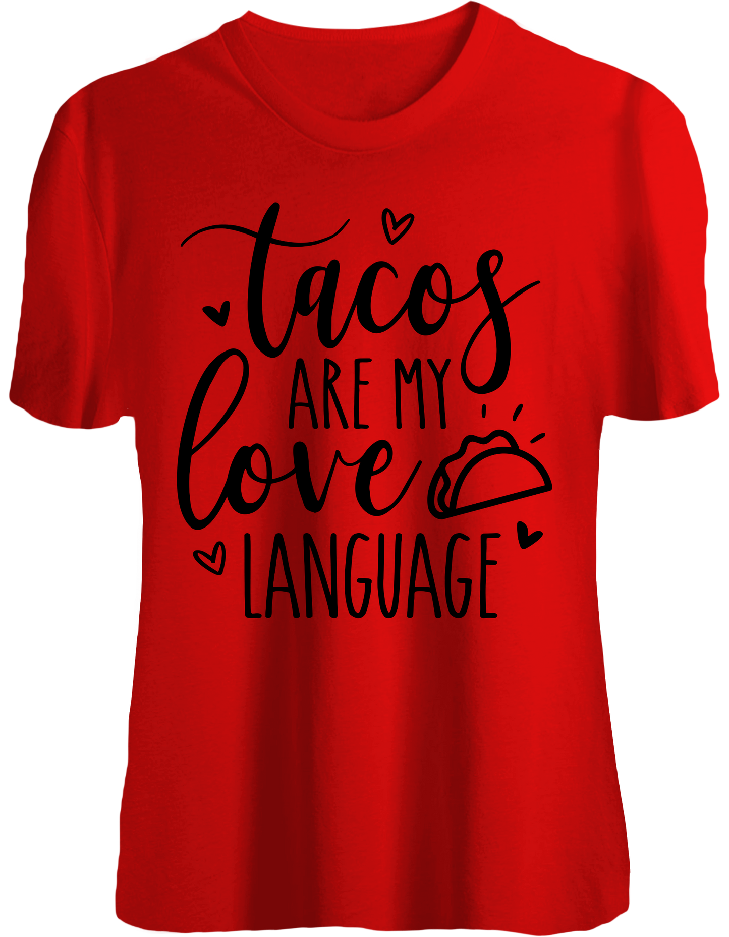 Tacos are my love language short sleeve Tshirt