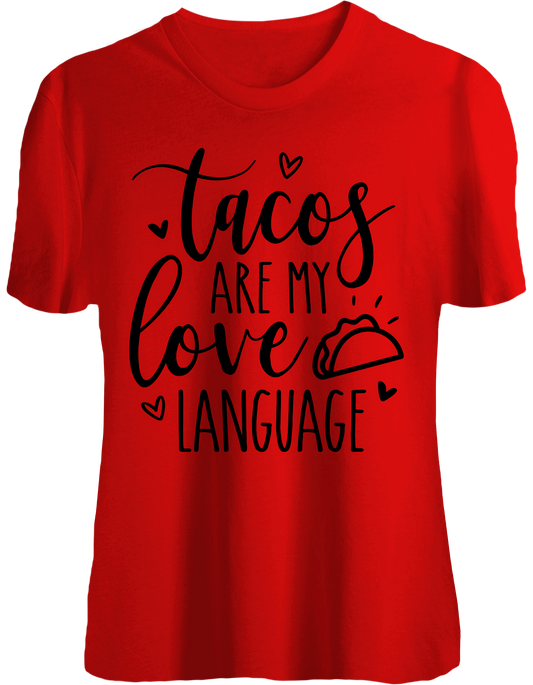 Tacos are my love language short sleeve Tshirt